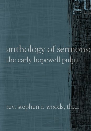 Anthology of Sermons: The Early Hopewell Pulpit - Click to Buy