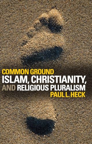 Common Ground: Islam, Christianity, and Religious Pluralism - Click to Buy
