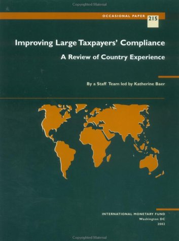 Improving Large Taxpayers' Compliance: A Review of Country Experience - Click to Buy