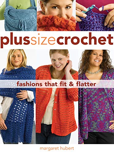 Plus Size Crochet: Fashions That Fit & Flatter - Click to Buy