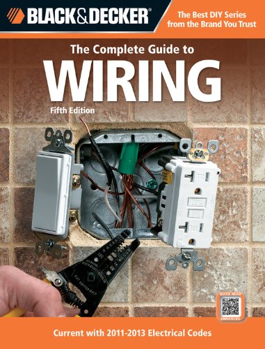 The Complete Guide to Wiring: Current with 2011-2013 Electrical Codes - Click to Buy