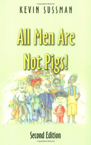 All Men Are Not Pigs! - Click to Buy