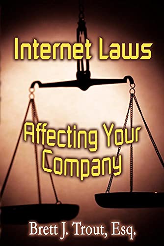 Internet Laws Affecting Your Company - Click to Buy