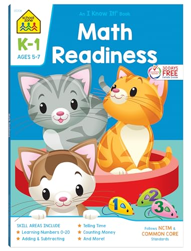 School Zone - Math Readiness Workbook - 64 Pages, Ages 5 to 7, Kindergarten to 1st Grade, Telling Time, Counting Money, Addition, Subtraction, and More (School Zone I Know It! Workbook Series)