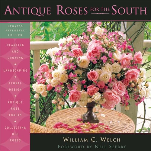 Antique Roses for the South - Click to Buy