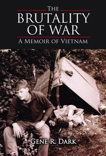 The Brutality of War: A Memoir of Vietnam - Click to Buy