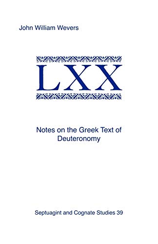 Notes on the Greek Text of Deuteronomy (Society of Biblical Literature Septuagint and Cognate Studie) - Click to Buy