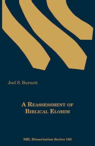 A Reassessment of Biblical Elohim - Click to Buy