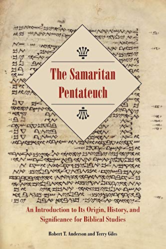 The Samaritan Pentateuch: An Introduction to Its Origin, History, and Significance for Biblical Studies (Resources for Biblical Study) - Click to Buy