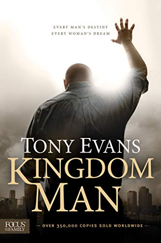 Kingdom Man: Every Man's Destiny, Every Woman's Dream - Click to Buy
