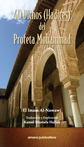40 Dichos Hadices del Profeta Mohammad/ 40 Sayings of the Prophet Mohammad - Click to Buy
