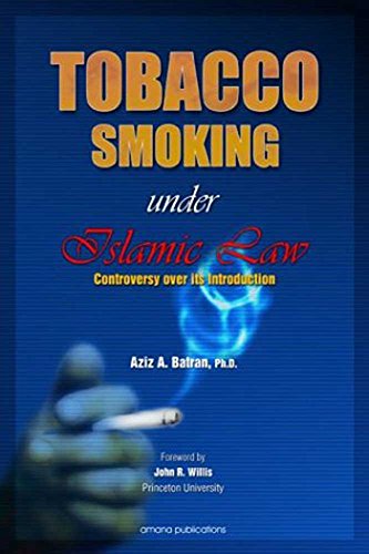 Tobacco Smoking Under Islamic Law: Controversies over Its Introduction - Click to Buy