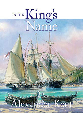 In the King's Name (The Bolitho Novels) (Volume 28)