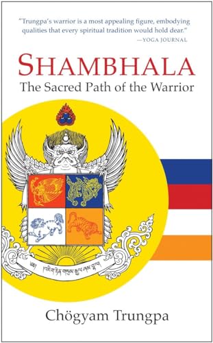 Shambhala: The Sacred Path of the Warrior - Click to Buy