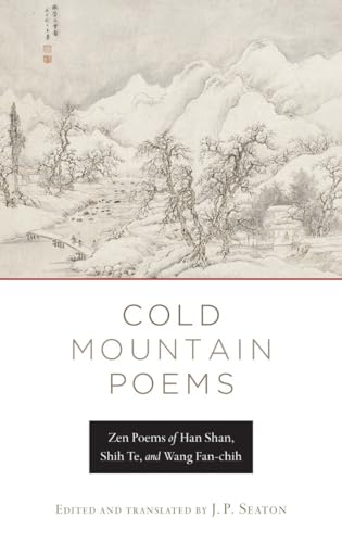 Cold Mountain Poems: Zen Poems of Han Shan, Shih Te, and Wang Fan-chih - Click to Buy