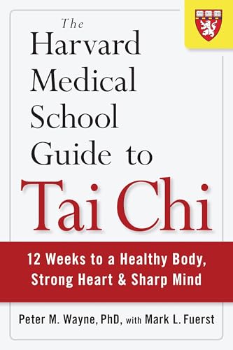 The Harvard Medical School Guide to Tai Chi: 12 Weeks to a Healthy Body, Strong Heart, and Sharp Mind (Harvard Health Publications) - Click to Buy