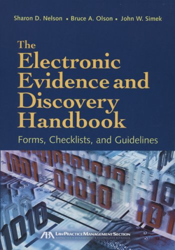 The Electronic Evidence and Discovery Handbook: Forms, Checklists and Guidelines - Click to Buy