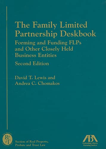 The Family Limited Partnership Deskbook: Forming and Funding Flps and Other Closely Held Business Entities - Click to Buy