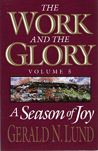 Title: The Work and the Glory Vol 5 A Season of Joy - Click to Buy