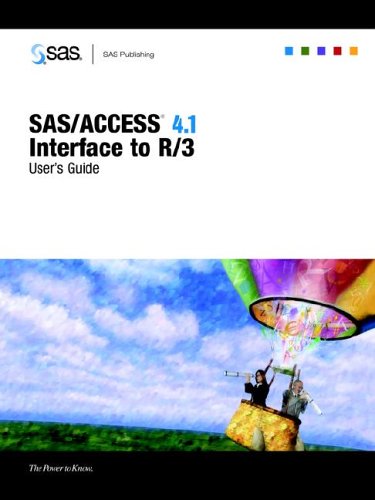 SAS/ACCESS(R) 4.1 Interface to R/3: User's Guide - Click to Buy