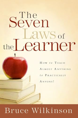 The Seven Laws of the Learner: How to Teach Almost Anything to Practically Anyone! (Seven Laws of the Learner Series) - Click to Buy