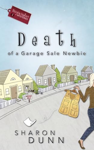 Death of a Garage Sale Newbie (Bargain Hunters Mysteries, No. 1) - Click to Buy
