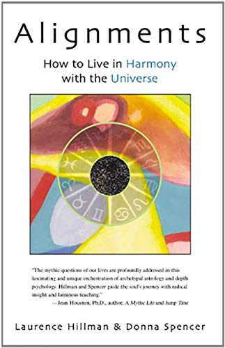 Alignments: How to Live in Harmony with the Universe - Click to Buy