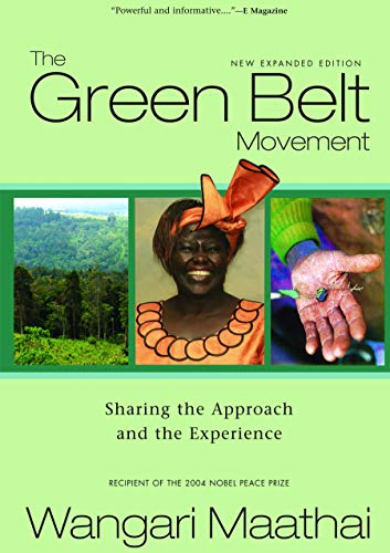 The Green Belt Movement: Sharing the Approach and the Experience - Click to Buy