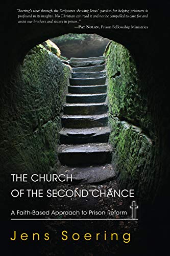 Church of the Second Chance: A Faith-Based Approach to Prison Reform - Click to Buy