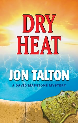 Dry Heat (David Mapstone Mysteries, 3) - Click to Buy