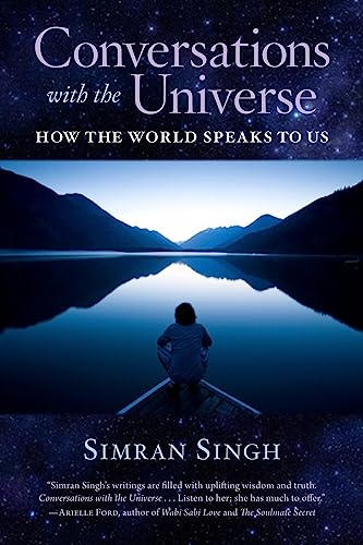 Conversations with the Universe: How the World Speaks to Us - Click to Buy