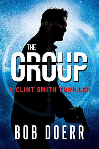 The Group: (A Clint Smith Thriller Book 2) - Click to Buy