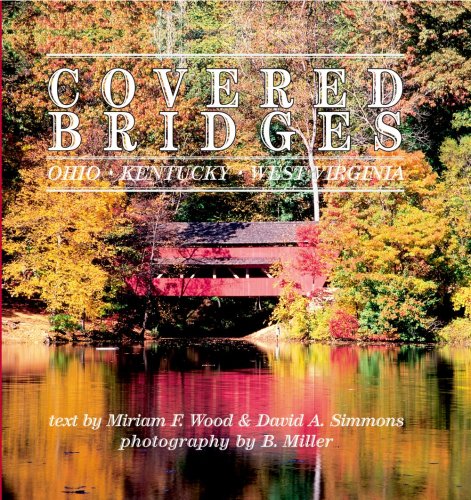 Covered Bridges: Ohio, West Virginia, Kentucky - Click to Buy