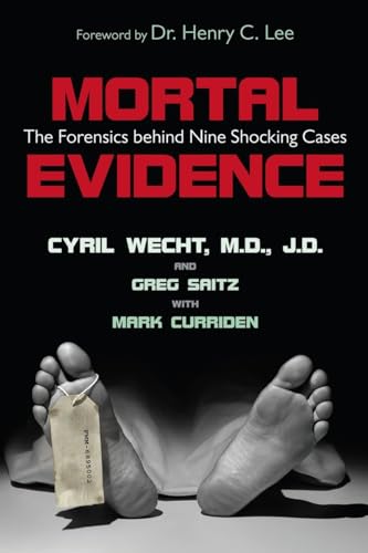 Mortal Evidence: The Forensics Behind Nine Shocking Cases - Click to Buy