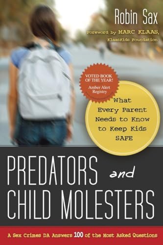 Predators and Child Molesters: What Every Parent Needs to Know to Keep Kids Safe - Click to Buy