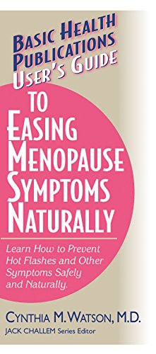 User's Guide to Easing Menopause Symptoms Naturally - Click to Buy