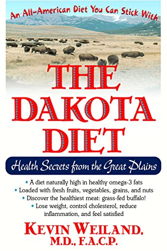 The Dakota Diet: Health Secrets from the Great Plains - Click to Buy