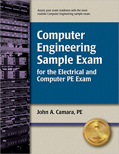 Computer Engineering Sample Exam for the Electrical and Computer PE Exam - Click to Buy