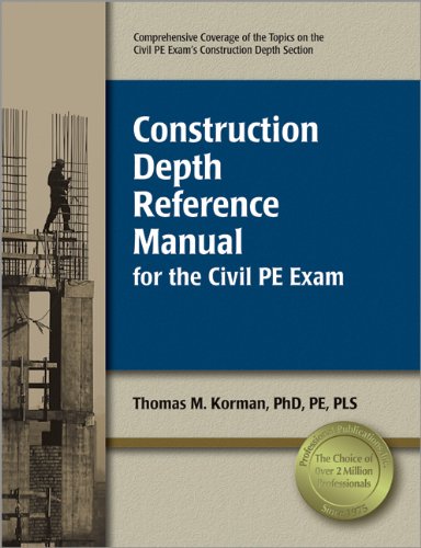 Construction Depth Reference Manual for the Civil PE Exam - Click to Buy