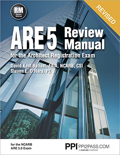 PPI ARE 5 Review Manual for the Architect Registration Exam (Revised, Paperback) – Comprehensive Review Manual for the NCARB 5.0 Exam