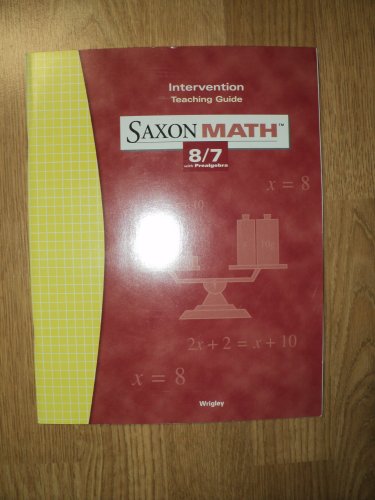 Saxon Math 8/7: Intervention Teaching Guide 2004 - Click to Buy