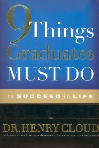 9 Things Graduates Must Do to Succeed in Life