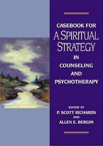 Casebook For A Spiritual Strategy in Counseling and Psychotherapy - Click to Buy