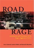 Road Rage: Assessment and Treatment of the Angry, Aggressive Driver - Click to Buy