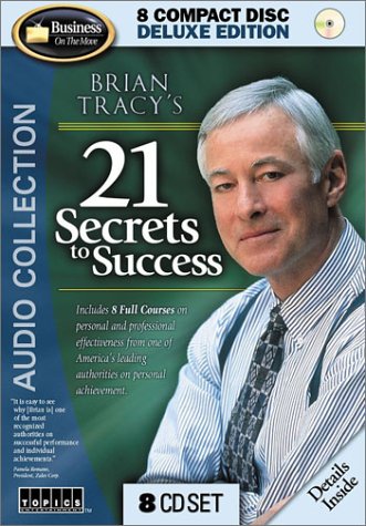 Brian Tracy's 21 Secrets to Success - Click to Buy