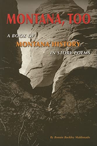 Montana, Too: A Book of Montana History in Story Poems - Click to Buy