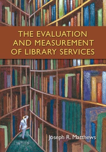 The Evaluation and Measurement of Library Services - Click to Buy