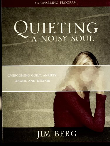Quieting a Noisy Soul Kit: Overcoming Guilt, Anxiety, Anger, and Despair - Click to Buy