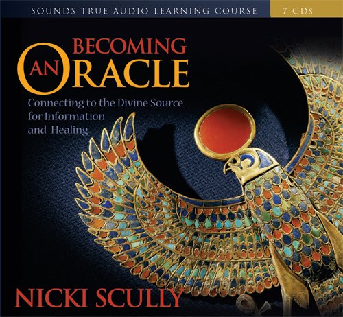 Becoming an Oracle: Connecting to the Divine Source for Information and Healing - Click to Buy