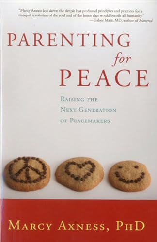 Parenting for Peace: Raising the Next Generation of Peacemakers - Click to Buy